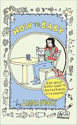 Livre Relié How to Baby de Liana Finck