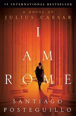 E-Book (epub) I Am Rome von Santiago Posteguillo