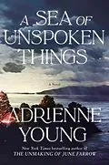 E-Book (epub) A Sea of Unspoken Things von Adrienne Young