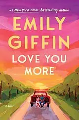 Fester Einband Love You More von Emily Giffin