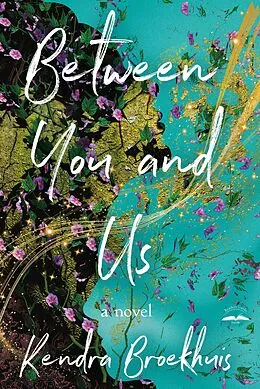 E-Book (epub) Between You and Us von Kendra Broekhuis