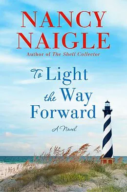 E-Book (epub) To Light the Way Forward von Nancy Naigle