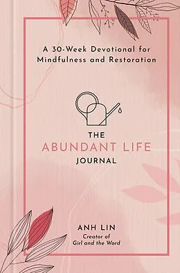 E-Book (epub) The Abundant Life Journal von Anh Lin
