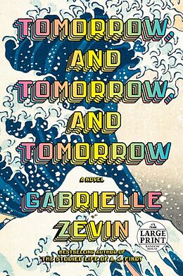 Couverture cartonnée Tomorrow, and Tomorrow, and Tomorrow de Gabrielle Zevin