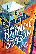 E-Book (epub) The Burning Season von Caroline Starr Rose