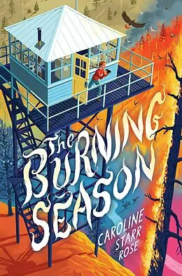 E-Book (epub) The Burning Season von Caroline Starr Rose