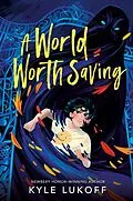 E-Book (epub) A World Worth Saving von Kyle Lukoff