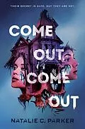 E-Book (epub) Come Out, Come Out von Natalie C. Parker