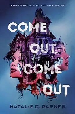 E-Book (epub) Come Out, Come Out von Natalie C. Parker