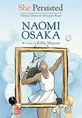 E-Book (epub) She Persisted: Naomi Osaka von Kekla Magoon, Chelsea Clinton