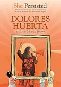 E-Book (epub) She Persisted: Dolores Huerta von Monica Brown, Chelsea Clinton