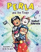 Fester Einband Perla and the Pirate von Isabel Allende, Sandy Rodríguez