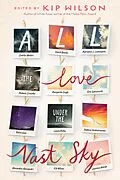 E-Book (epub) All the Love Under the Vast Sky von Padma Venkatraman, Jasmine Warga, Charles Waters