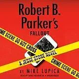 Audio CD (CD/SACD) Robert B. Parker's Fallout von Mike Lupica, James Naughton