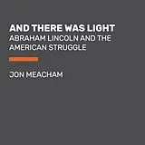 Kartonierter Einband And There Was Light von Jon Meacham
