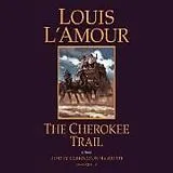 Audio CD (CD/SACD) The Cherokee Trail von Louis L'Amour, Carrington MacDuffie