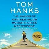 Audio CD (CD/SACD) The Making of Another Major Motion Picture Masterpiece von Tom Hanks, Tom Hanks, Peter Gerety