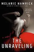 E-Book (epub) The Unraveling von Melanie Hamrick