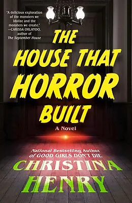 E-Book (epub) The House That Horror Built von Christina Henry