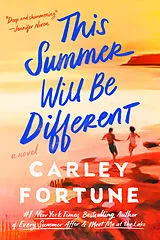Kartonierter Einband (Kt) This Summer Will Be Different von Carley Fortune