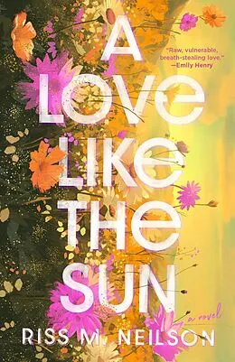 E-Book (epub) A Love Like the Sun von Riss M. Neilson