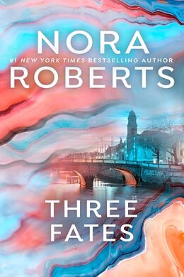 Couverture cartonnée Three Fates de Nora Roberts