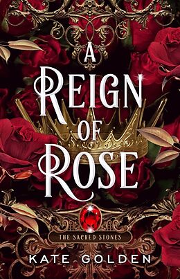 Kartonierter Einband A Reign of Rose von Kate Golden