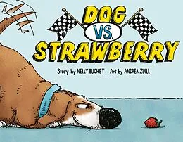E-Book (epub) Dog vs. Strawberry von Nelly Buchet