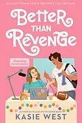 E-Book (epub) Better Than Revenge von Kasie West