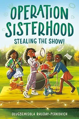 E-Book (epub) Operation Sisterhood: Stealing the Show! von Olugbemisola Rhuday-Perkovich