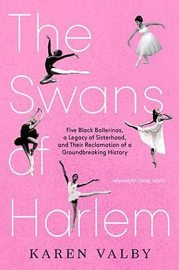 E-Book (epub) The Swans of Harlem (Adapted for Young Adults) von Karen Valby