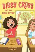 E-Book (epub) Bibsy Cross and the Bad Apple von Liz Garton Scanlon