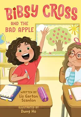E-Book (epub) Bibsy Cross and the Bad Apple von Liz Garton Scanlon