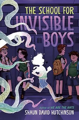 E-Book (epub) The School for Invisible Boys von Shaun David Hutchinson
