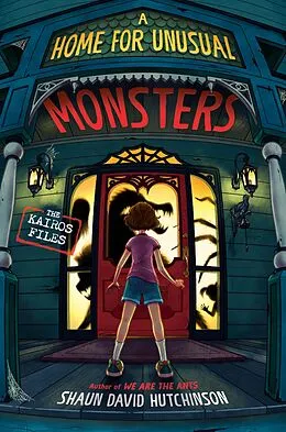 E-Book (epub) A Home for Unusual Monsters von Shaun David Hutchinson