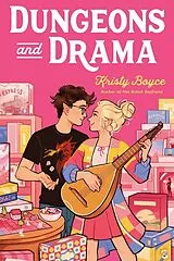 Kartonierter Einband Dungeons and Drama von Kristy Boyce