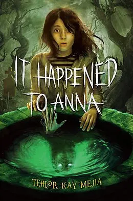 E-Book (epub) It Happened to Anna von Tehlor Kay Mejia