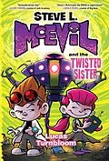 E-Book (epub) Steve L. McEvil and the Twisted Sister von Lucas Turnbloom