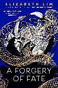 Livre Relié A Forgery of Fate de Elizabeth Lim