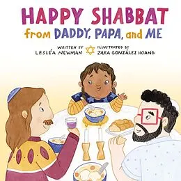 E-Book (epub) Happy Shabbat from Daddy, Papa, and Me von Lesléa Newman