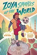 E-Book (epub) Zoya Shakes Up the World von Hena Khan