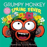 Couverture cartonnée Grumpy Monkey Spring Fever de Suzanne Lang