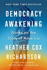 Livre Relié Democracy Awakening de Heather Cox Richardson