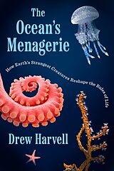 Livre Relié The Ocean's Menagerie de Drew Harvell