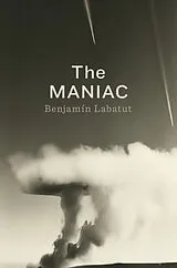 Fester Einband The MANIAC von Benjamin Labatut