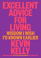 Livre Relié Excellent Advice for Living de Kevin Kelly