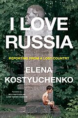 Fester Einband I Love Russia von Elena Kostyuchenko