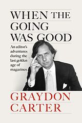 Livre Relié When the Going Was Good de Graydon Carter, James Fox