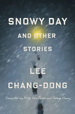 E-Book (epub) Snowy Day and Other Stories von Lee Chang-Dong