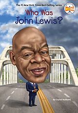 Couverture cartonnée Who Was John Lewis? de Crystal Hubbard, Who HQ, Stephen Marchesi